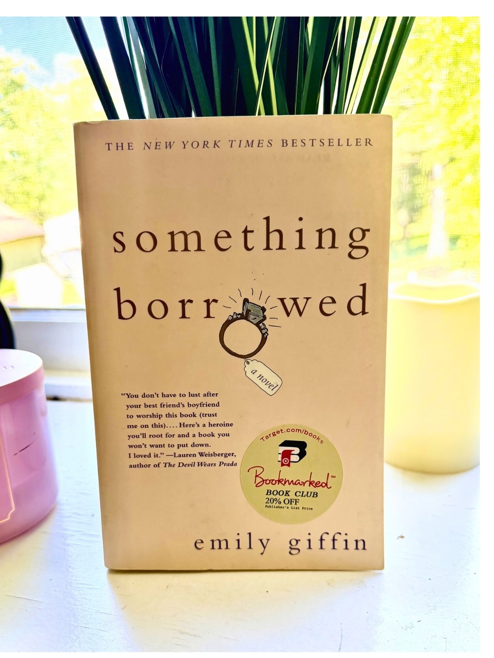 Something Borrowed by Emily Giffin - Early Paperback Paperback